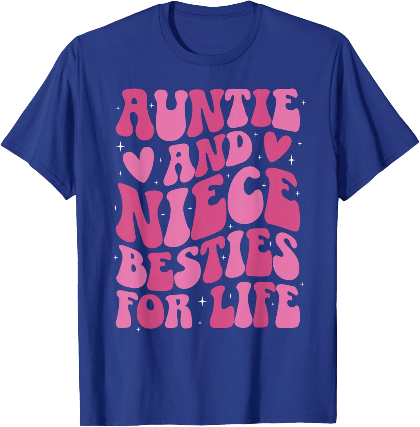 Auntie and Niece Besties for Life from Aunt to Niece T-Shirt - T-Shirt | Royal