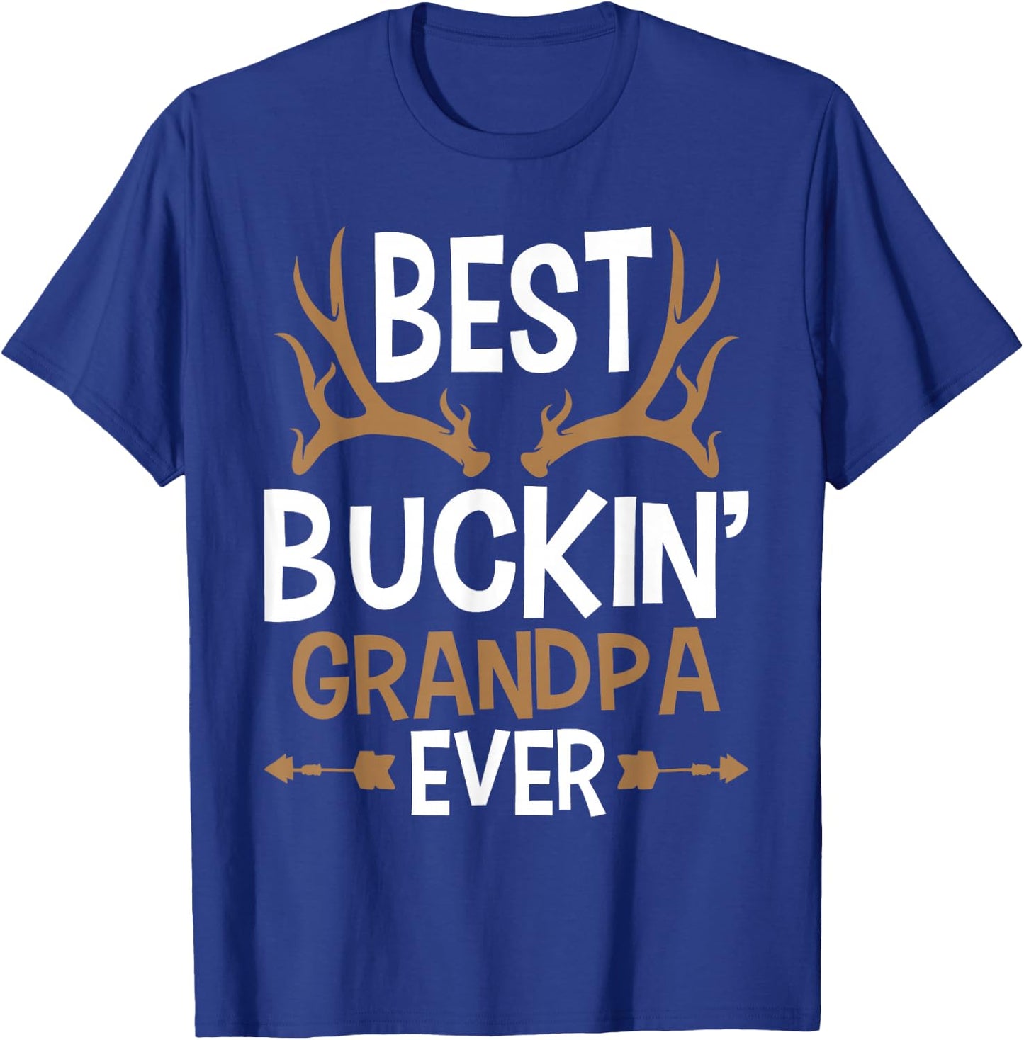 Best Buckin Grandpa Ever - Deer Hunting Granddad T-Shirt - T-Shirt | Royal