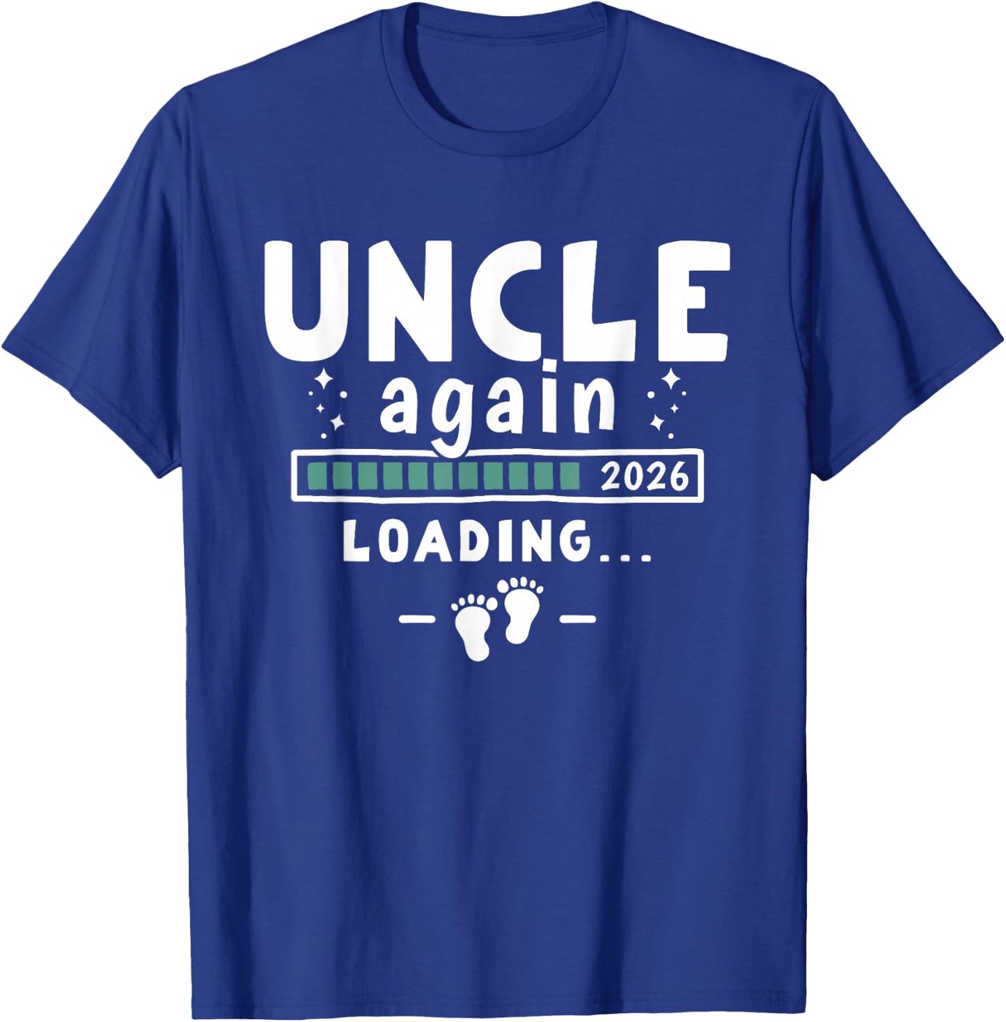 Funny Pregnancy Announcement Second Baby - Uncle Again 2026 T-Shirt - T-Shirt | Royal