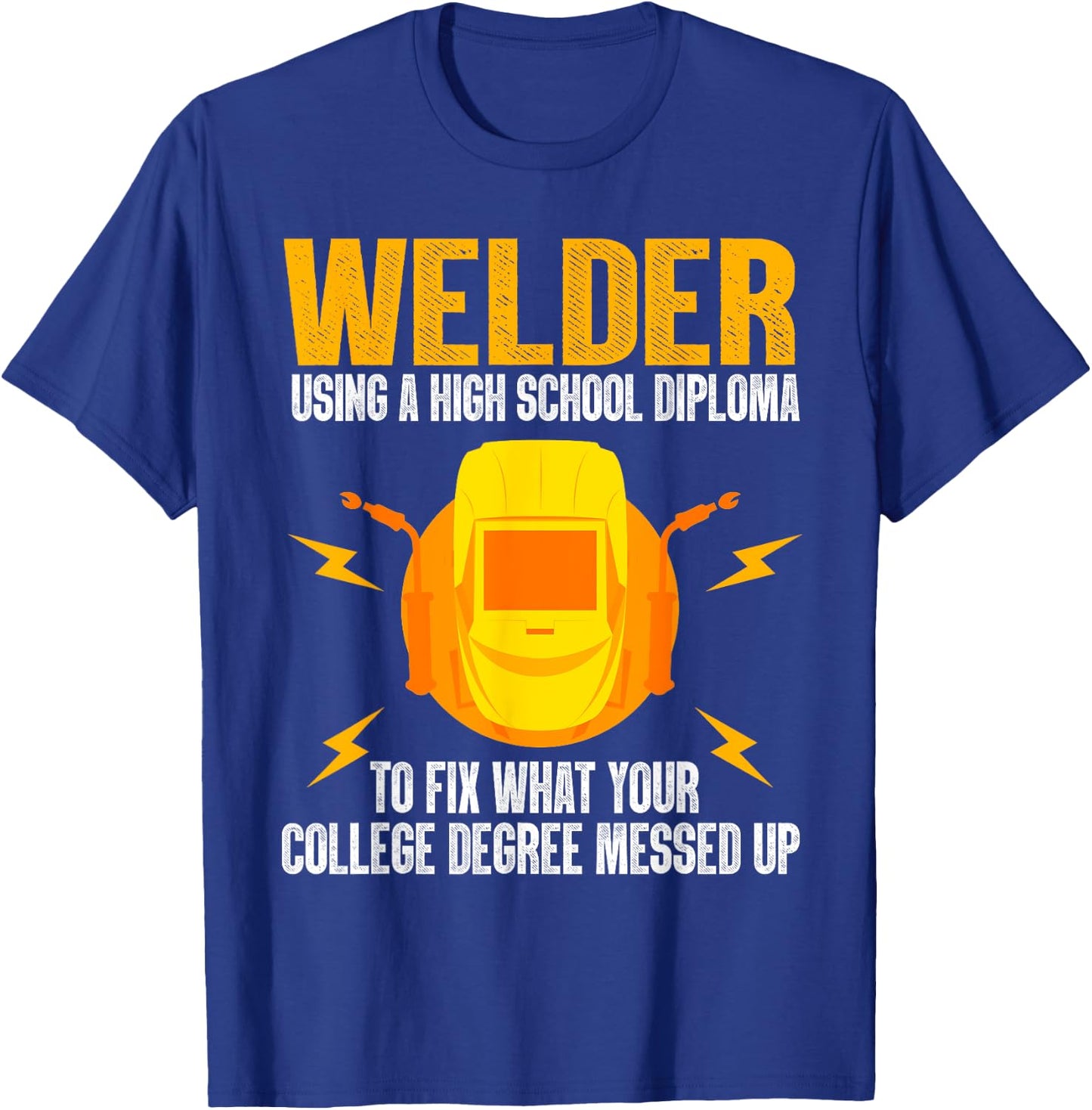Funny Welder Art Women Steel Welding MIG/TIG Welder T-Shirt - T-Shirt | Royal