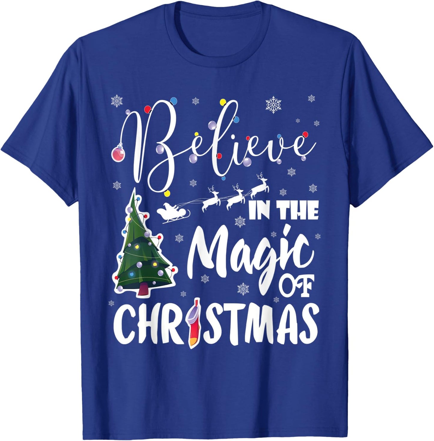 Believe In The Magic Of Christmas T-Shirt - T-Shirt | Royal