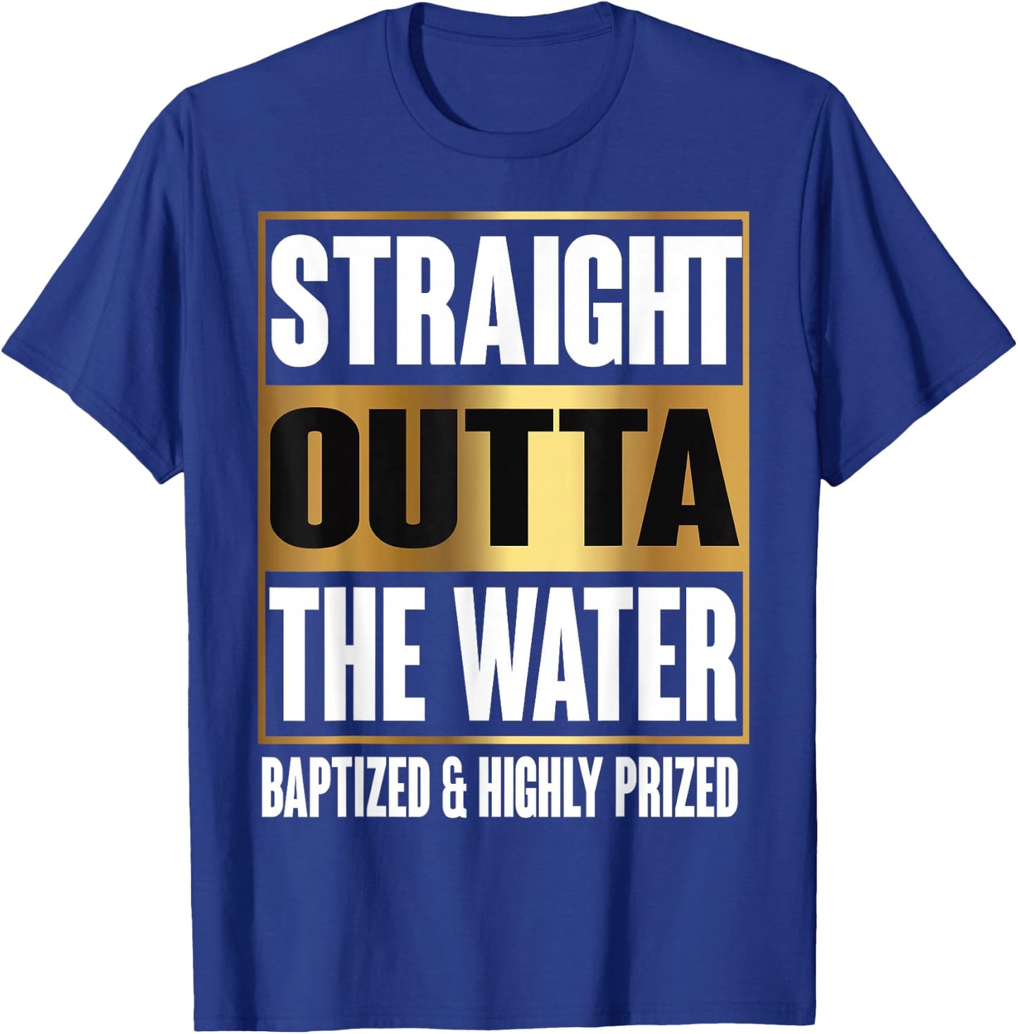 Baptism Adults Kids Funny Outta Water Gifts Idea T-Shirt - T-Shirt | Royal