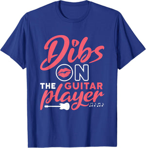 Dibs on the Guitar Player Guitarist Wife Girlfriend Fiance T-Shirt - T-Shirt | Royal