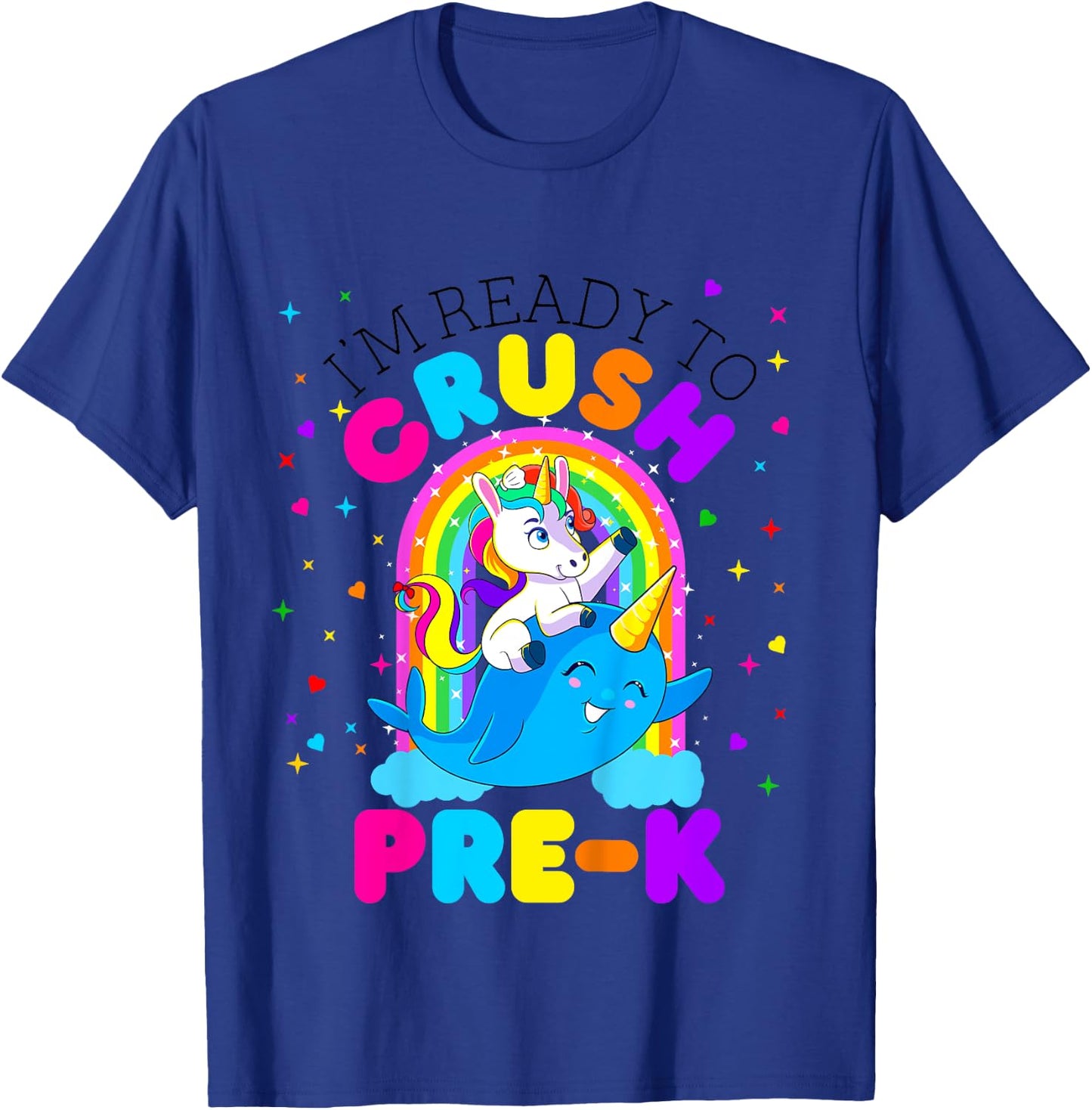 I'm Ready to Crush Pre K Unicorn Back to School PreK Girls T-Shirt - T-Shirt | Royal