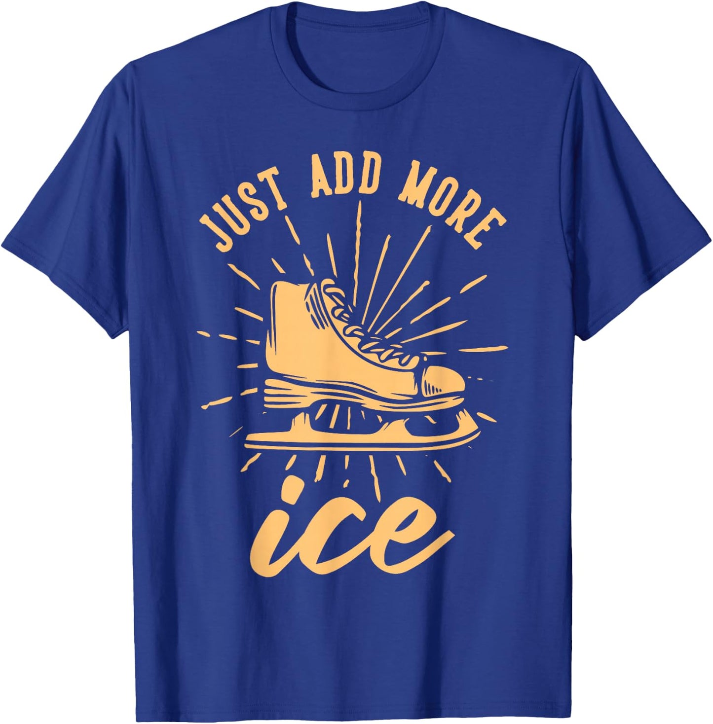 Just Add More Ice T-Shirt - T-Shirt | Royal