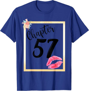 Chapter 57 years 57th happy birthday lips girls women gift T-Shirt - T-Shirt | Royal