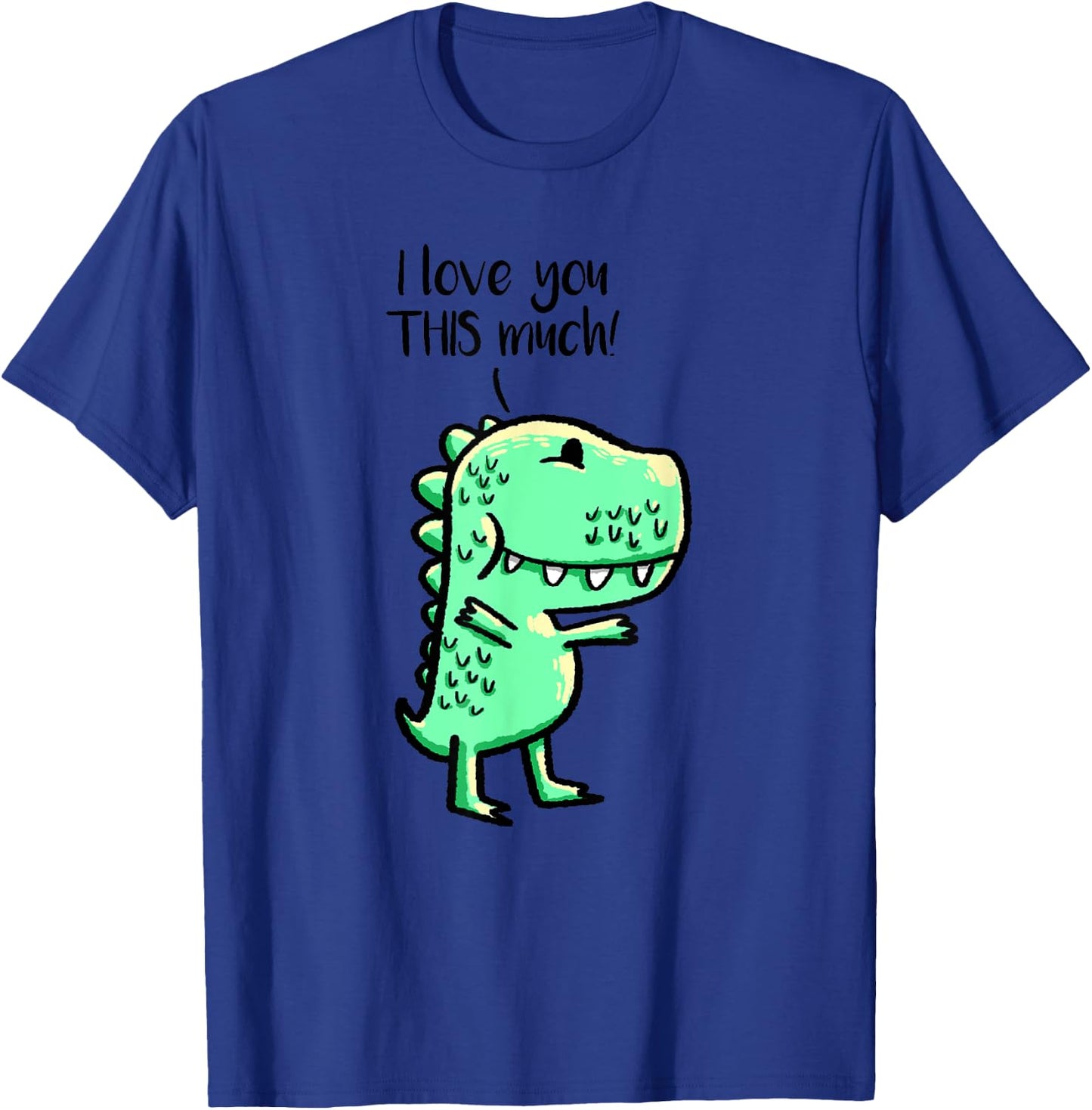 I Love You This Much T-Rex Matching Dino Best Friend Gift T-Shirt - T-Shirt | Royal