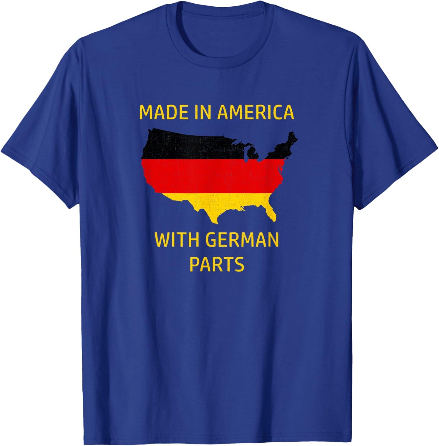Made in America with German Parts - Germany and USA Pride T-Shirt - T-Shirt | Royal