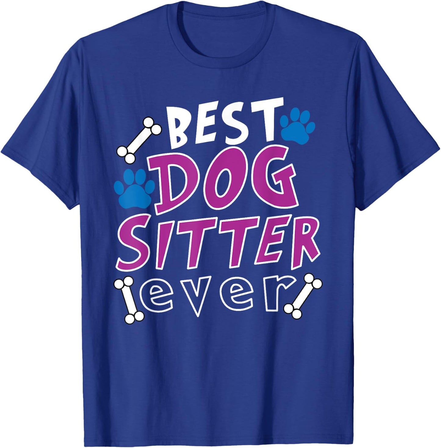 Best Dog Sitter Ever Dog Walking Pet Sitter T-Shirt - T-Shirt | Royal