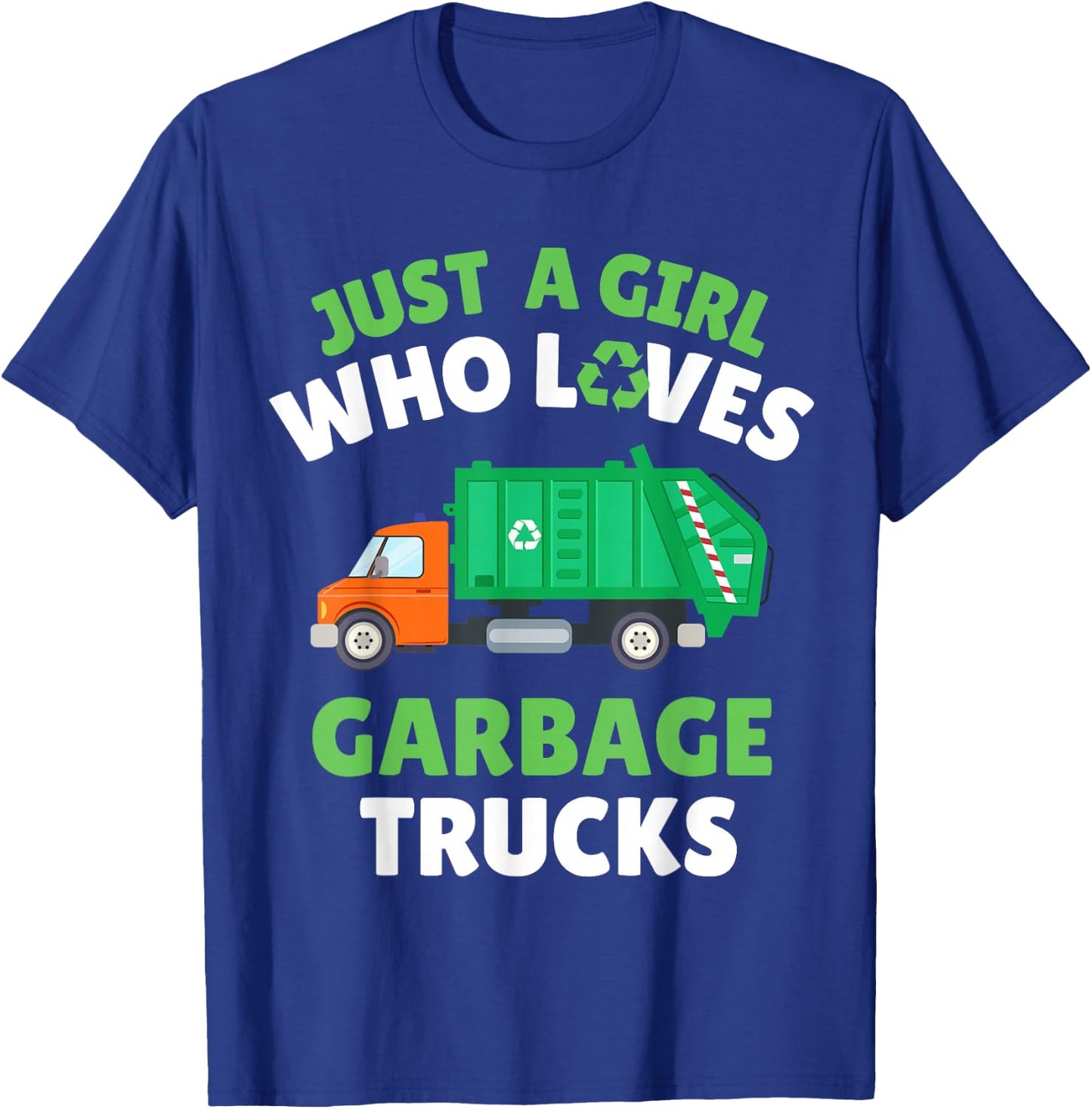 Just A Girl Who Loves Garbage Trucks Kids Girl Toddler 4T 5T T-Shirt - T-Shirt | Royal
