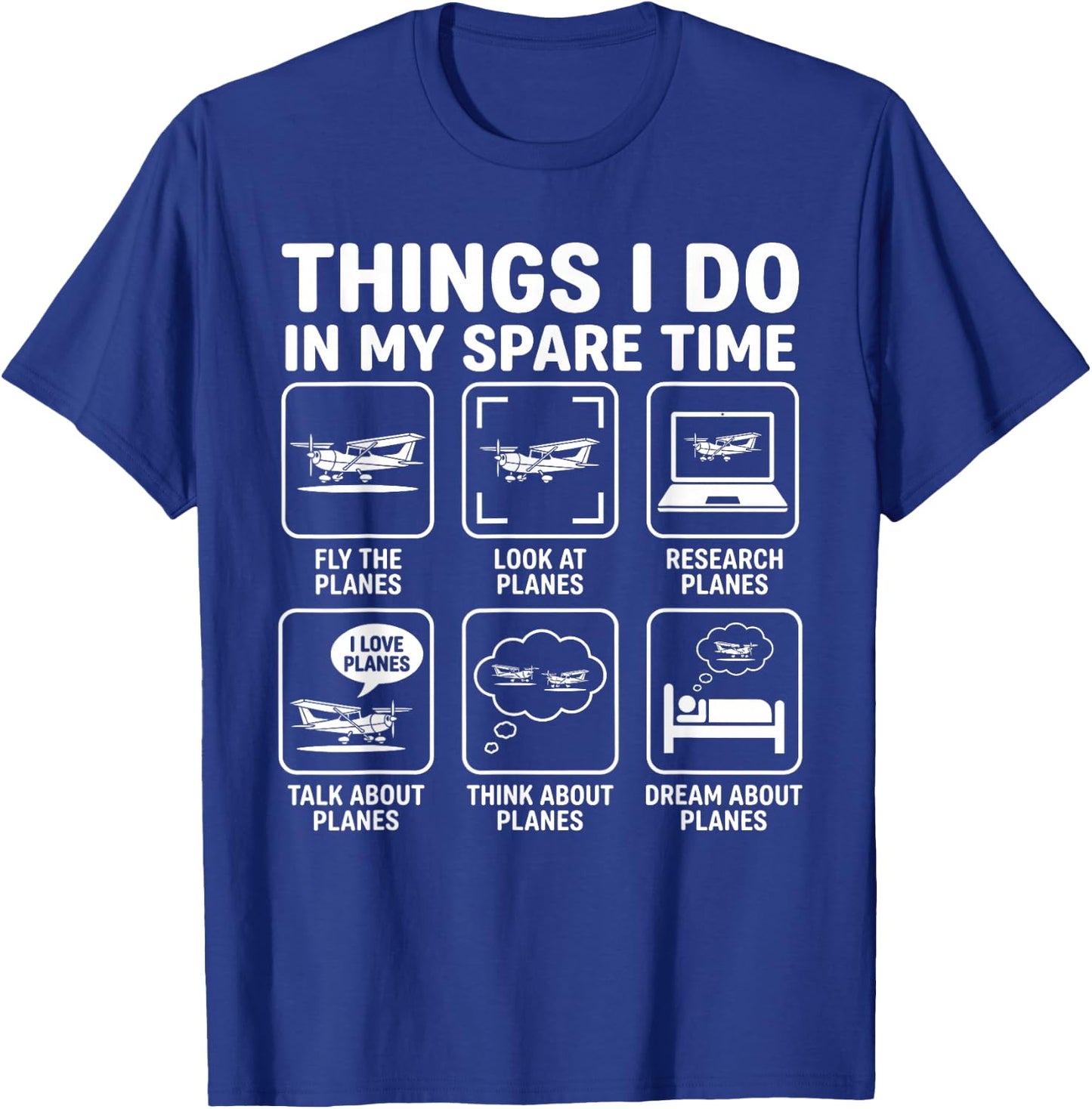 Funny Things I do in My Spare Time Planes Pilot Aviation T-Shirt - T-Shirt | Royal