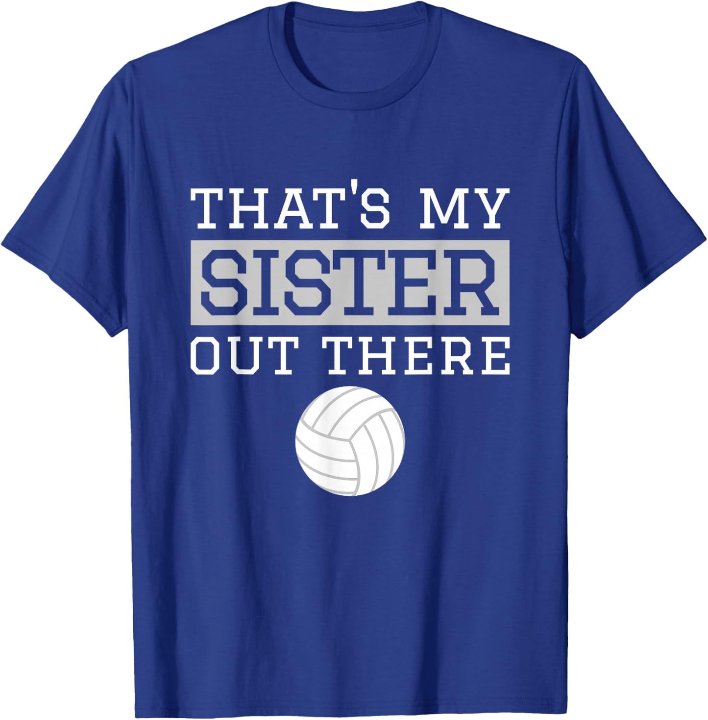 Brother Volleyball Gift That's My Sister Volleyball Brother T-Shirt - T-Shirt | Royal