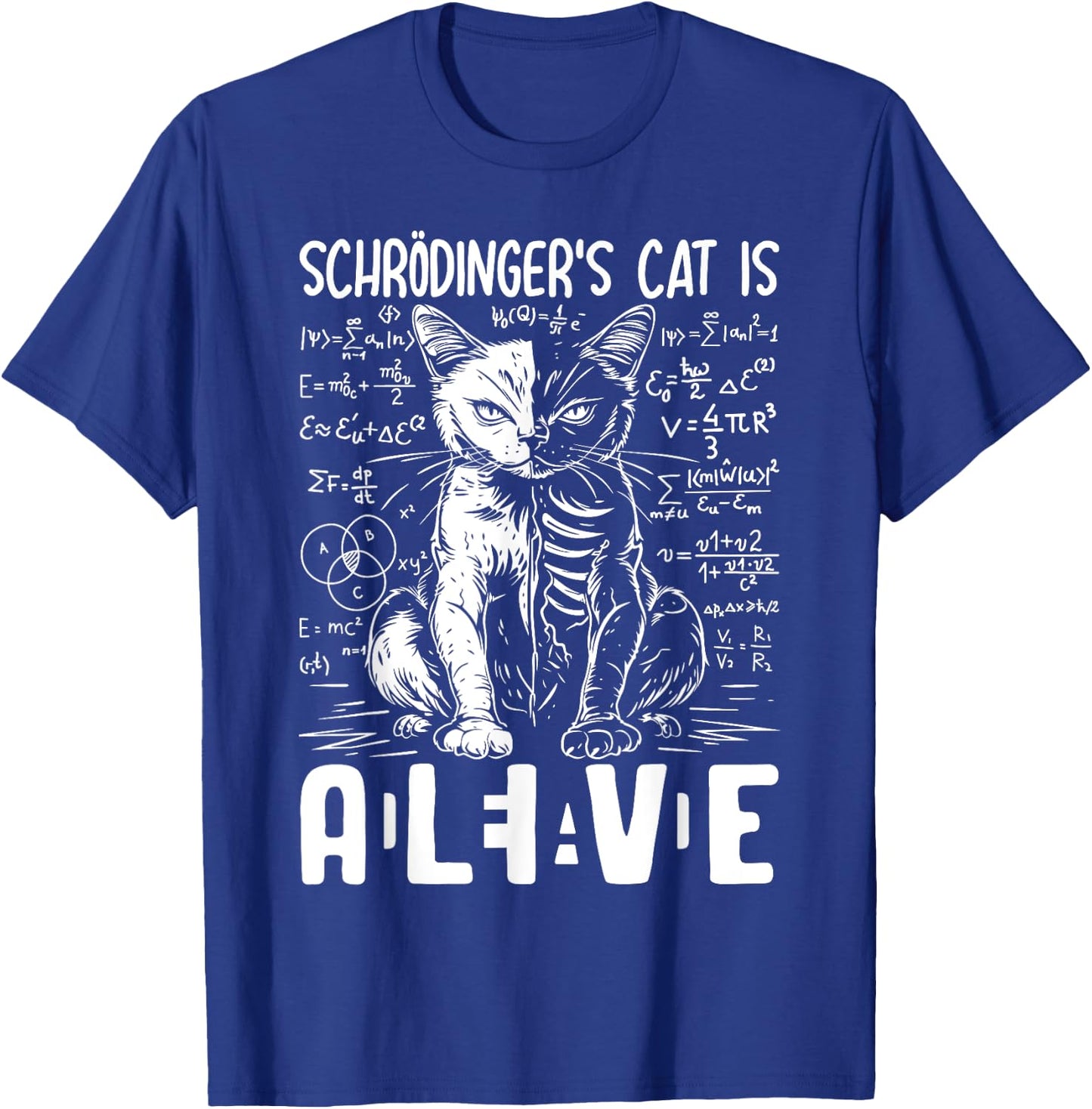 Schrodinger's Cat Dead And Alive Physics Men Women T-Shirt - T-Shirt | Royal
