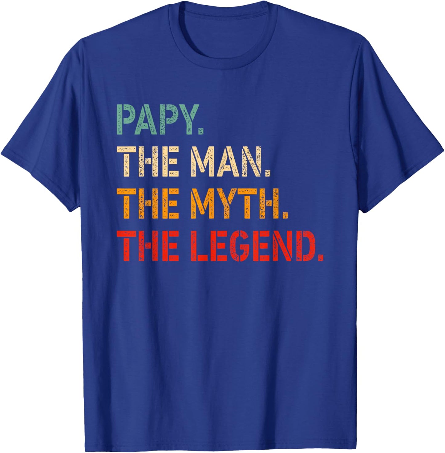 PAPY The Man The Myth The Legend Shirt Funny Idea PAPY T-Shirt - T-Shirt | Royal