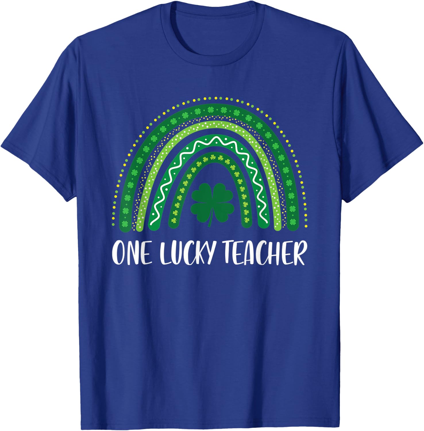 One Lucky Teacher Rainbow St Patrick’s Day Appreciation T-Shirt - T-Shirt | Royal