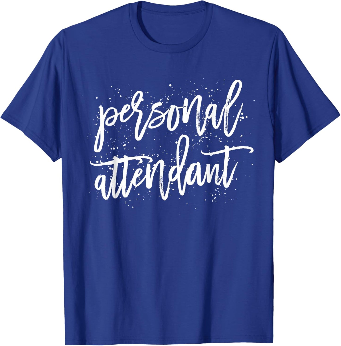 Personal Attendant Shirt Bride Party Bachelorette T-Shirt - T-Shirt | Royal