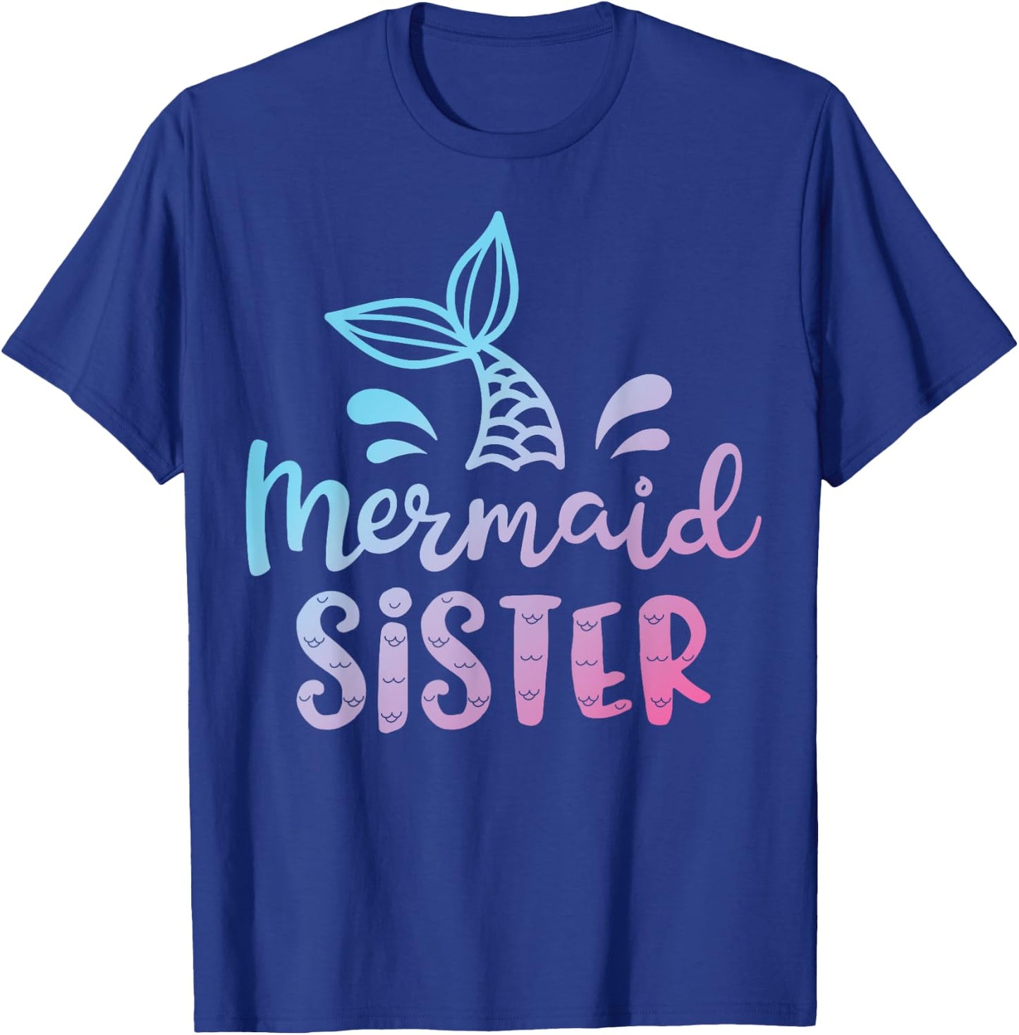 Mermaid Sister Funny Girls Women Family Matching Birthday T-Shirt - T-Shirt | Royal