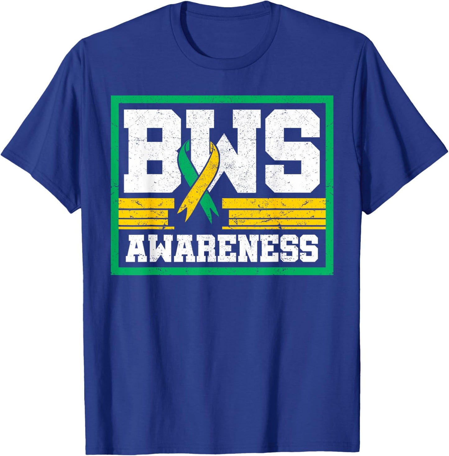 Beckwith–Wiedemann Syndrome Awareness Advocate BWS Warrior T-Shirt - T-Shirt | Royal