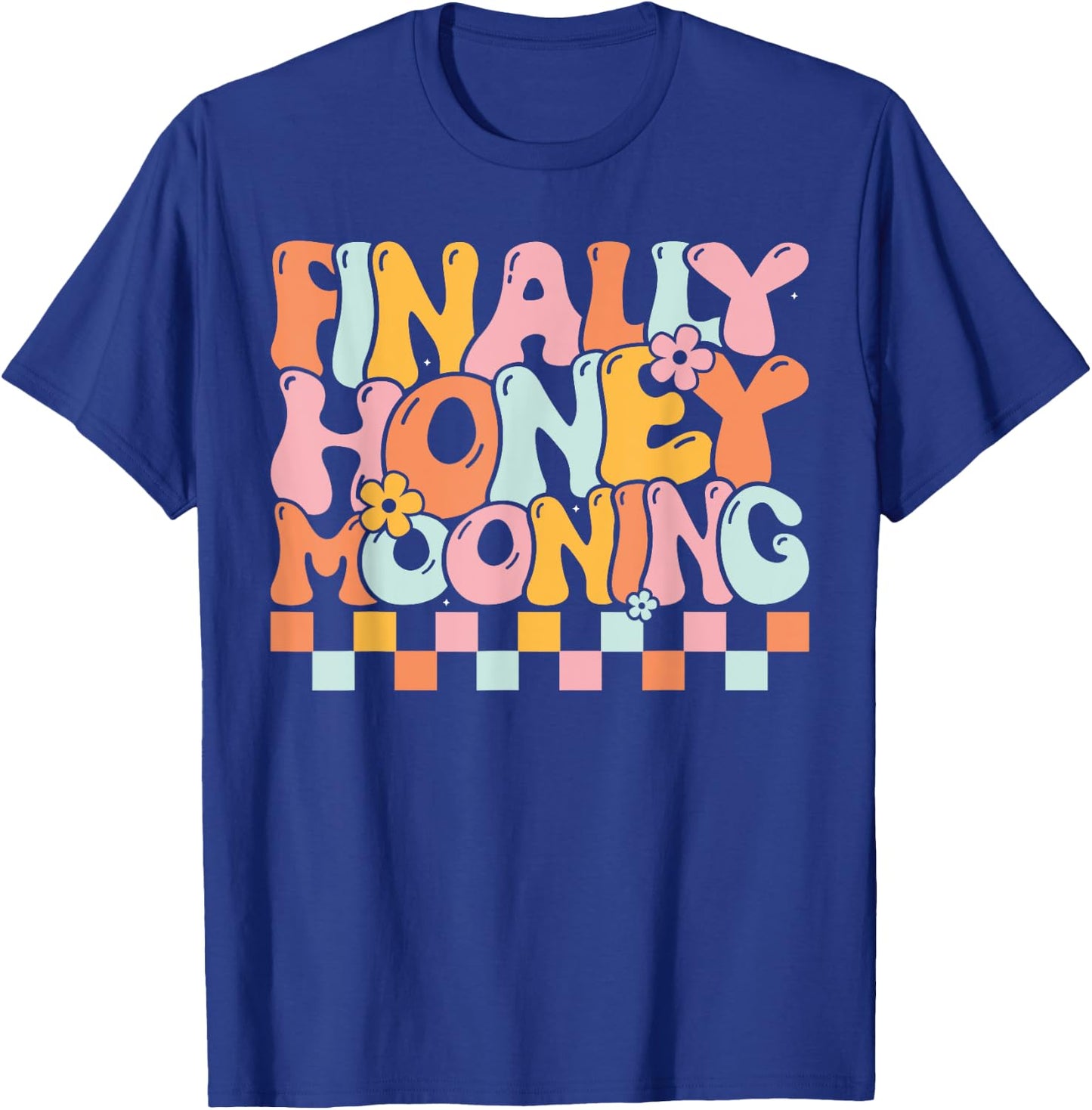 Finally Honeymooning Couples Honeymooning Matching Wedding T-Shirt - T-Shirt | Royal