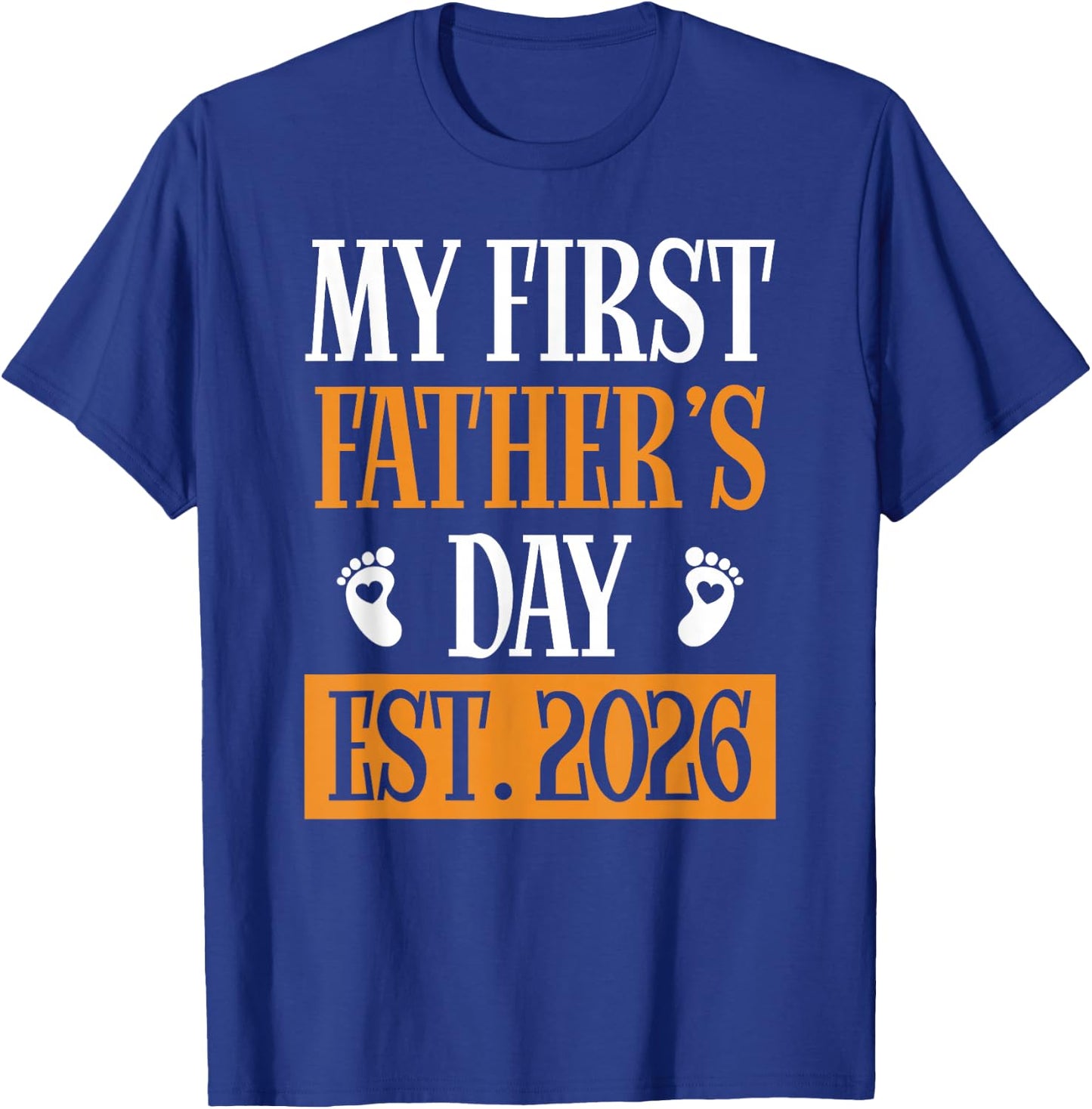 First Father's Day 2026 New Dad 1st Time Daddy T-Shirt - T-Shirt | Royal