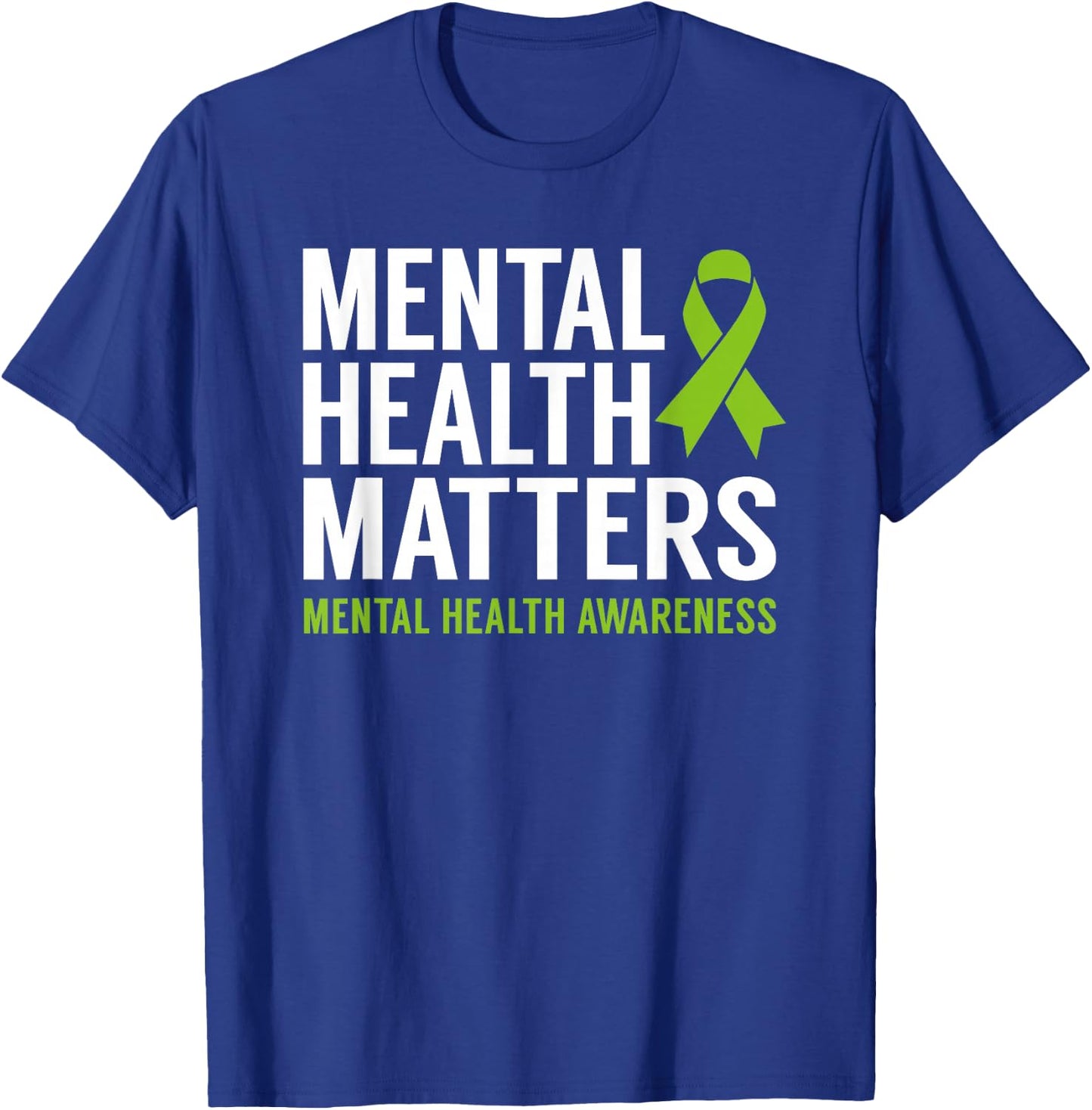 Mental Health Matters Men Women Kids Mental Health Awareness T-Shirt - T-Shirt | Royal