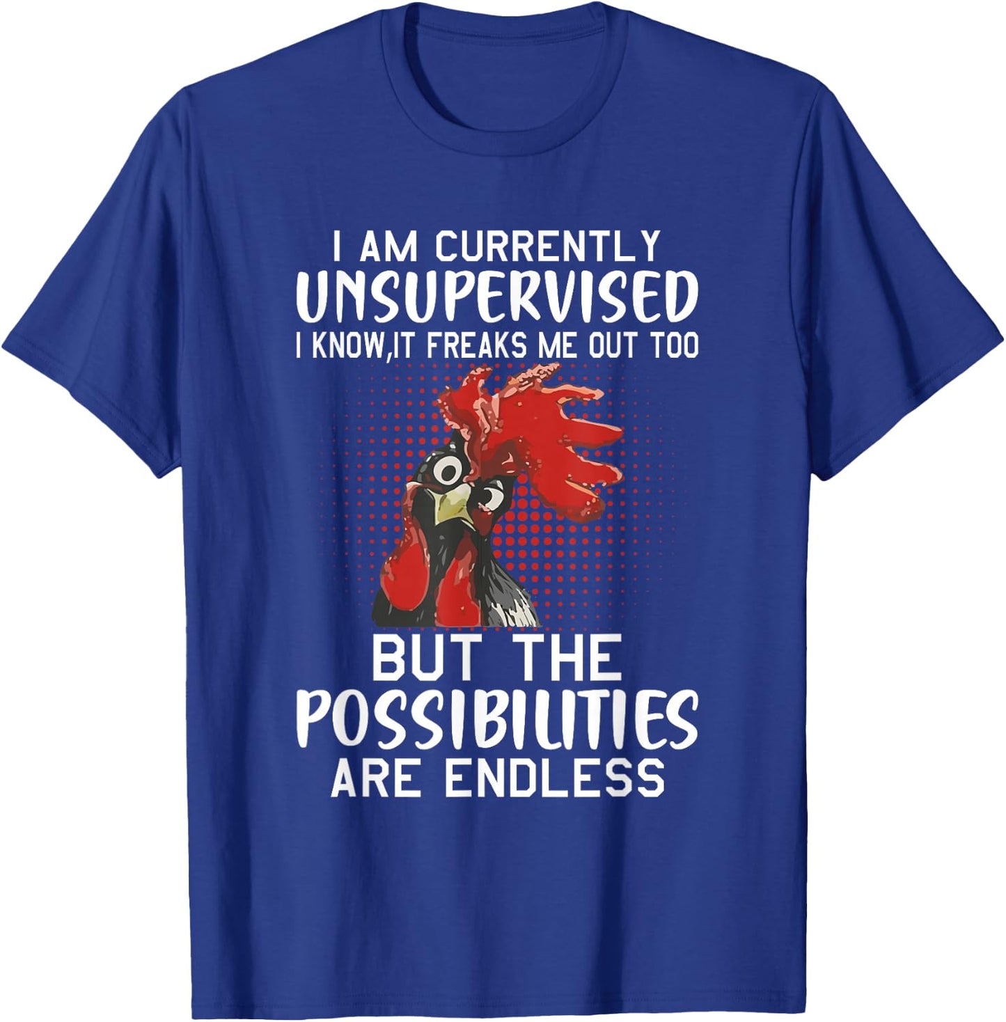 I am Currently Unsupervised - Funny Sayings Small T-Shirt - T-Shirt | Royal