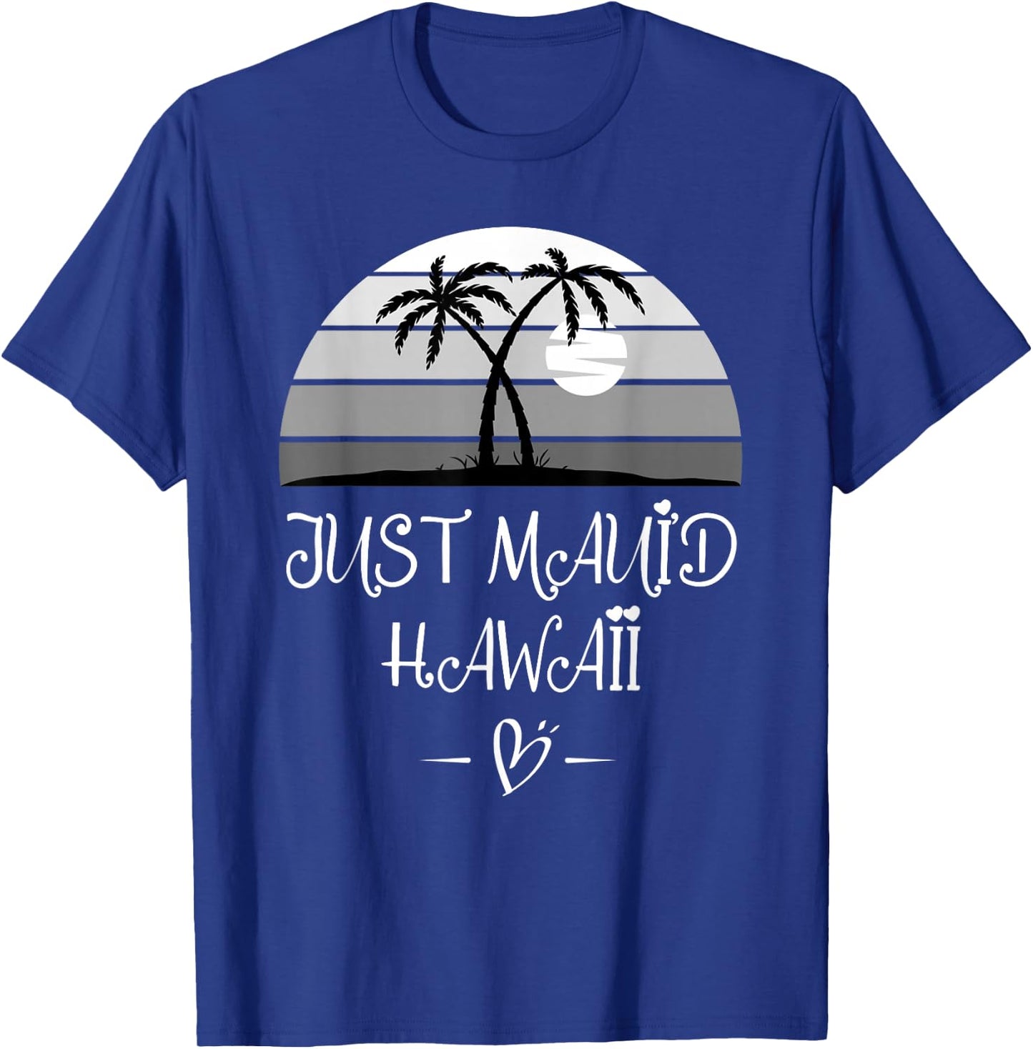 Hawaiian Honeymoon and newlyweds at Hawaii or Just maui'd T-Shirt - T-Shirt | Royal