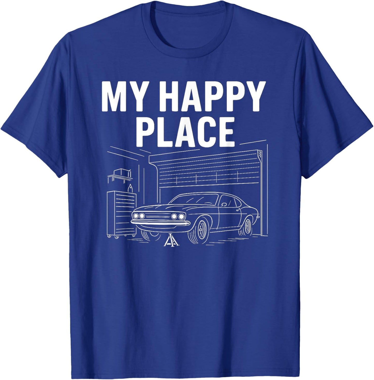 My Happy Place - Car Guy Muscle Car Mechanic T-Shirt - T-Shirt | Royal