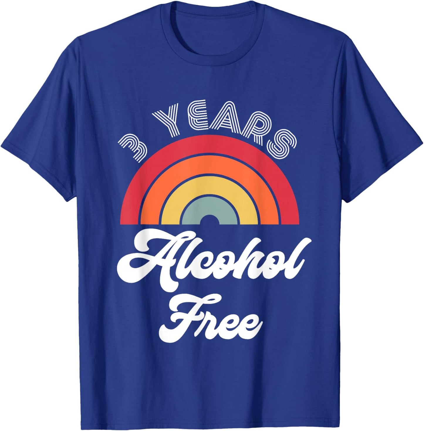 3 Years Sober Alcohol Free Sobriety Anniversary T-Shirt - T-Shirt | Royal