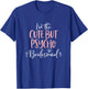 Cute But Psycho Bridesmaid Funny Group Matching Bachelorette T-Shirt - T-Shirt | Royal