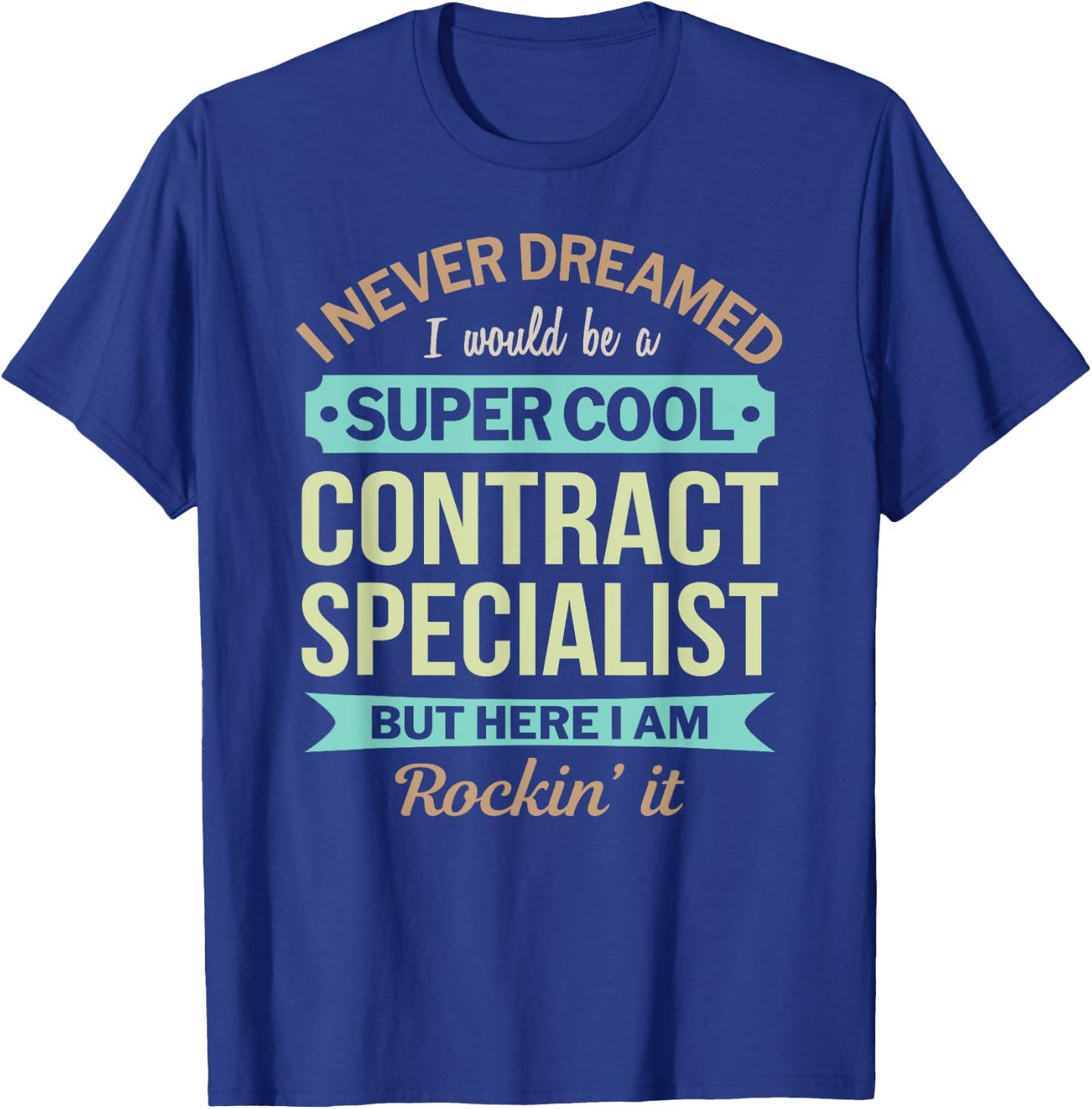 Contract Specialist Gift Funny Appreciation T-Shirt - T-Shirt | Royal
