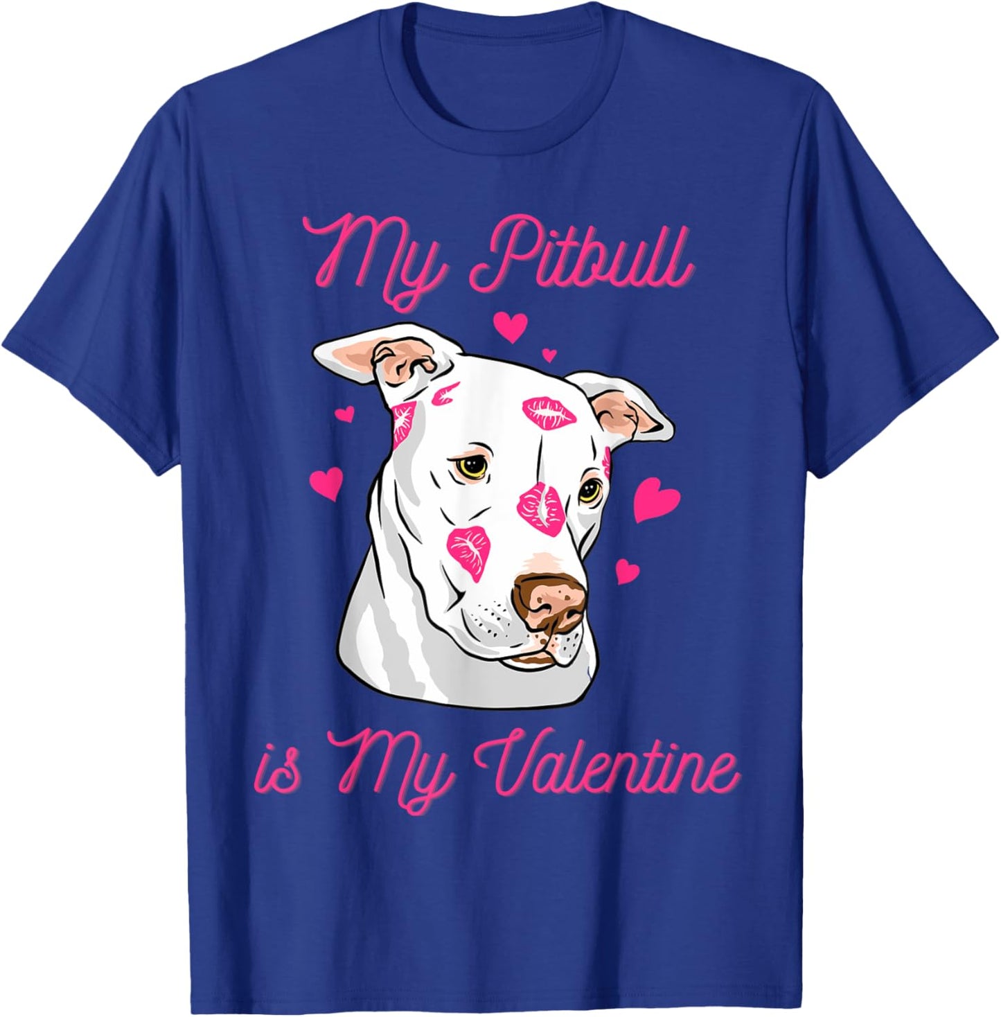 My Pitbull is My Valentine Dog Lover Valentine's Day Gift Men Women Girls Kids T-Shirt - T-Shirt | Royal