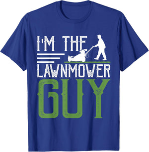 Gifts Lawn Mower & Landscaper Clothing by DMTRY I'm The Lawnmower Guy T-Shirt - T-Shirt | Royal