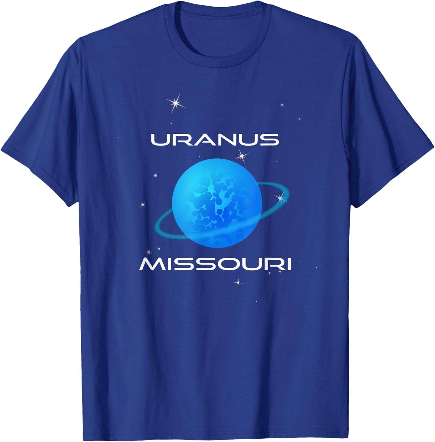 Uranus Planet Galaxy Astrology Science, State Of Missouri T-Shirt - T-Shirt | Royal