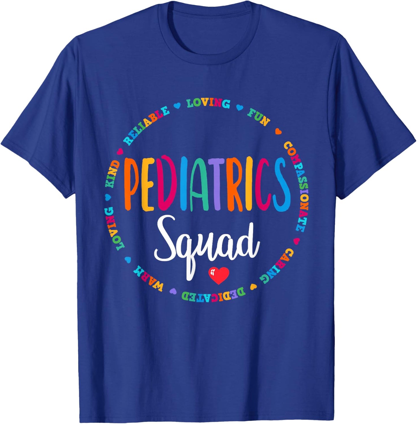 Pediatrics Squad Peds Registered Nurse School PICU Nurses T-Shirt - T-Shirt | Royal