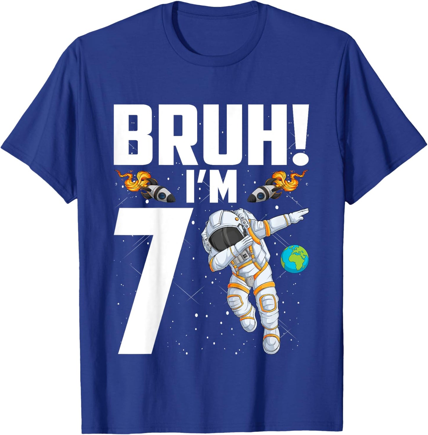 Kids 7th Birthday Astronaut Bruh I'm 7 Years Old Birthday T-Shirt - T-Shirt | Royal