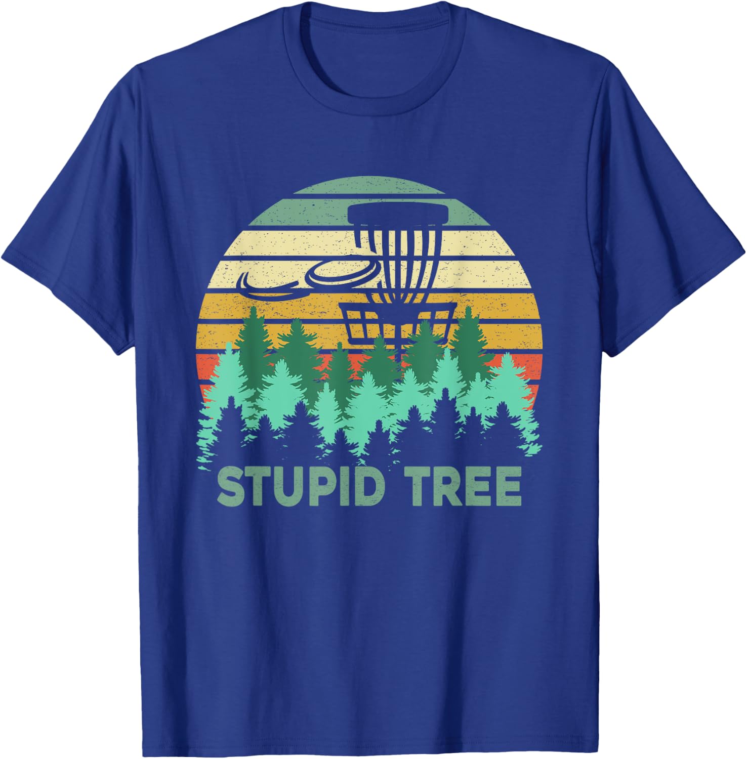 Funny Frisbee Stupid Tree Disc Golf Gift Flying Disc Lovers T-Shirt - T-Shirt | Royal