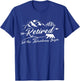 Retired Let the Adventure begins Retire T-Shirt - T-Shirt | Royal