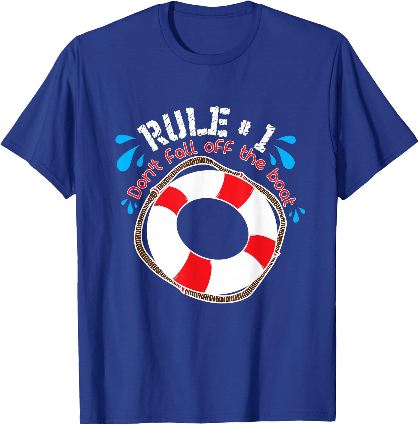 Funny Rule Number 1 Don't Fall off the Boat Holiday Cruise T-Shirt - T-Shirt | Royal