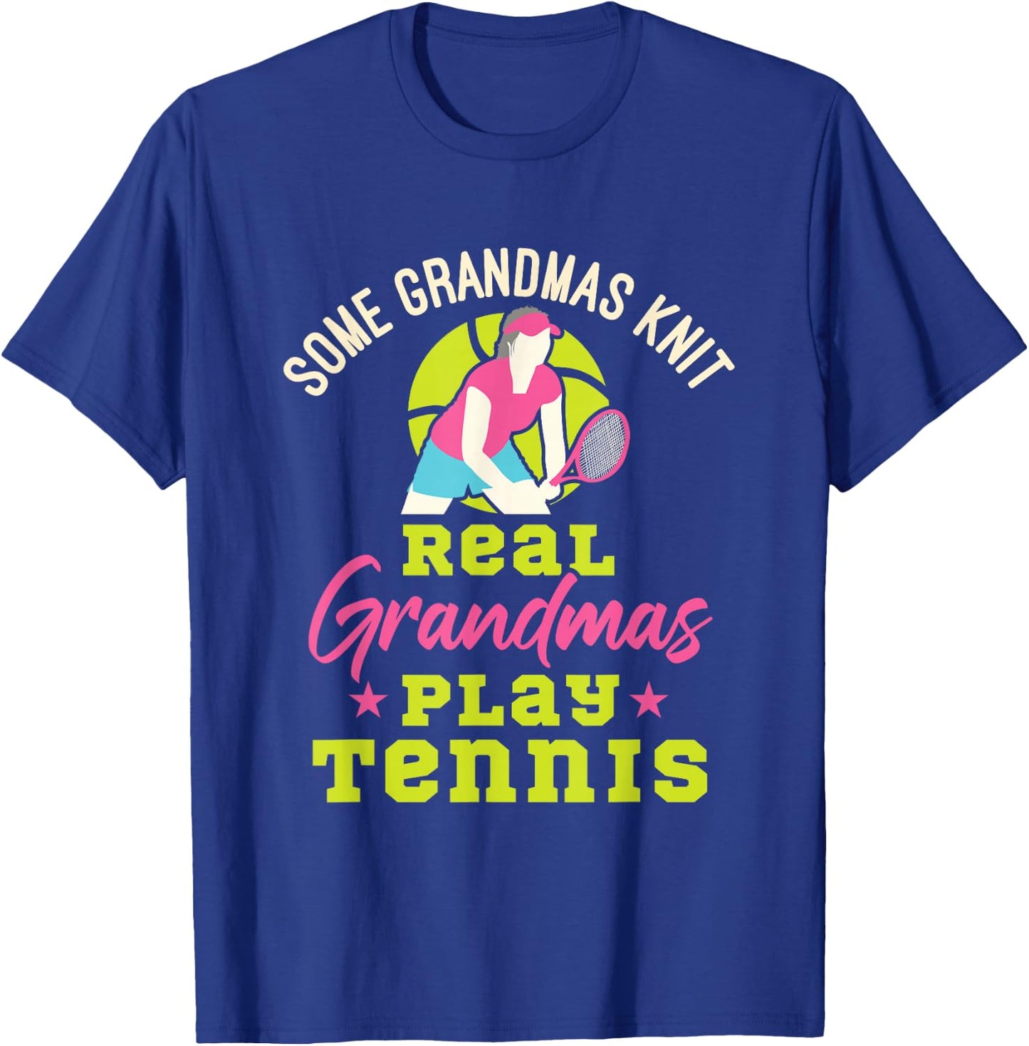Tennis Grandma Funny Real Grandmas Play Tennis T-Shirt - T-Shirt | Royal