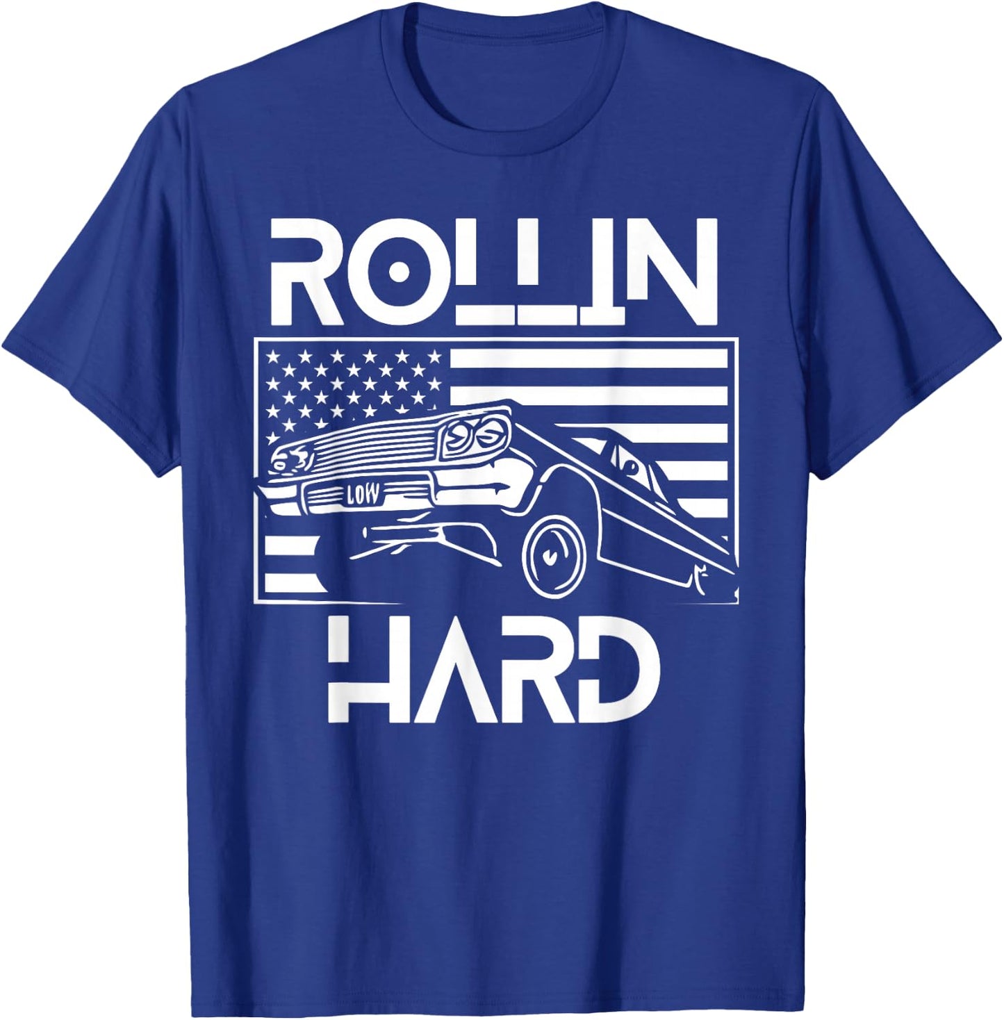 Rollin Hard Lowrider Chicano American Flag Cholo Car Lover T-Shirt - T-Shirt | Royal