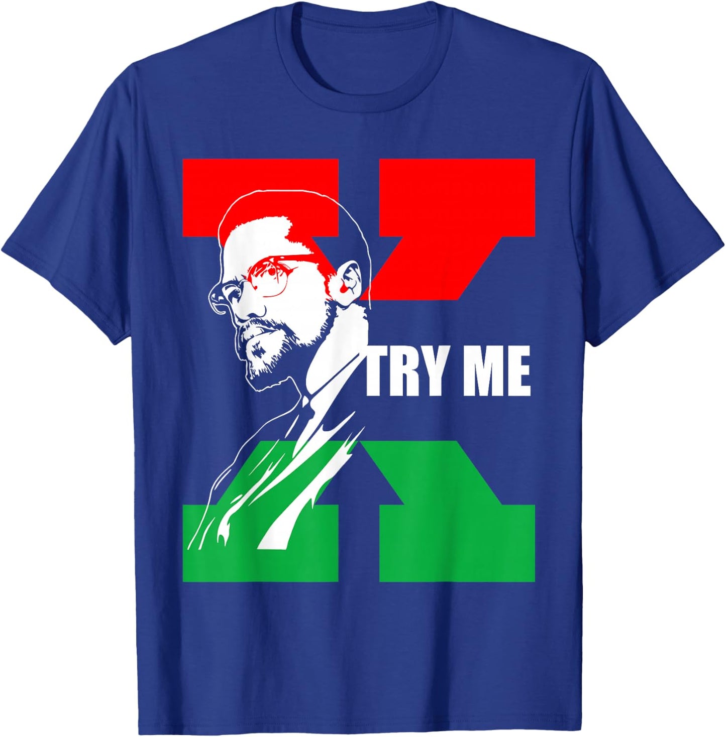 Black Lives Matter BLM Try Me Pan-African Malcolm Afro T-Shirt - T-Shirt | Royal