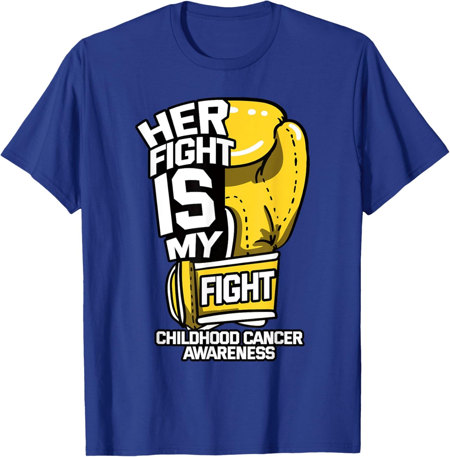 Her Fight is My Fight Childhood Cancer Parents Ribbon Gift T-Shirt - T-Shirt | Royal