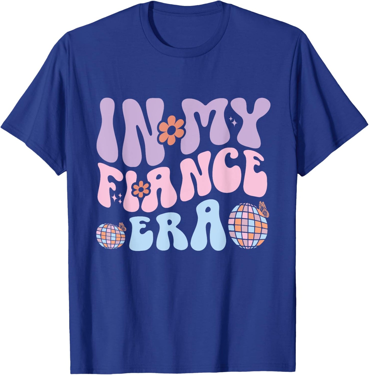 In My Fiancee Era Couple Engagement Girlfriend Fiance T-Shirt - T-Shirt | Royal