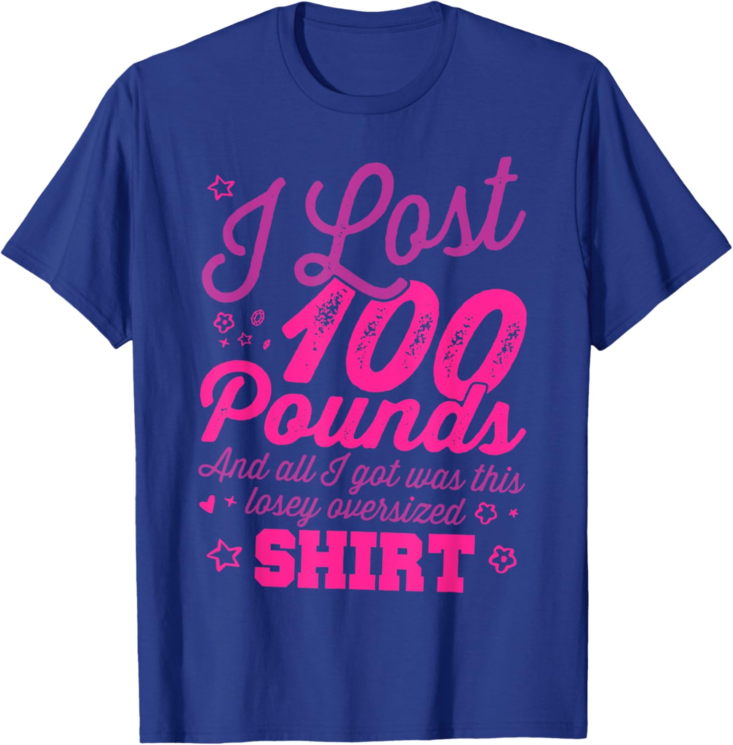 I lost 100 pounds Shirt Health goals Celebration Funny Gift T-Shirt - T-Shirt | Royal