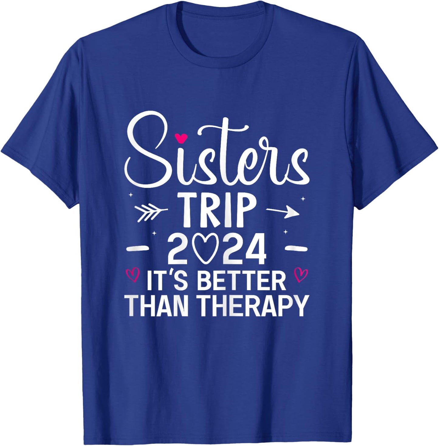 Sisters Trip 2024 Weekend Vacation Lover Girls Road Trip T-Shirt - T-Shirt | Royal