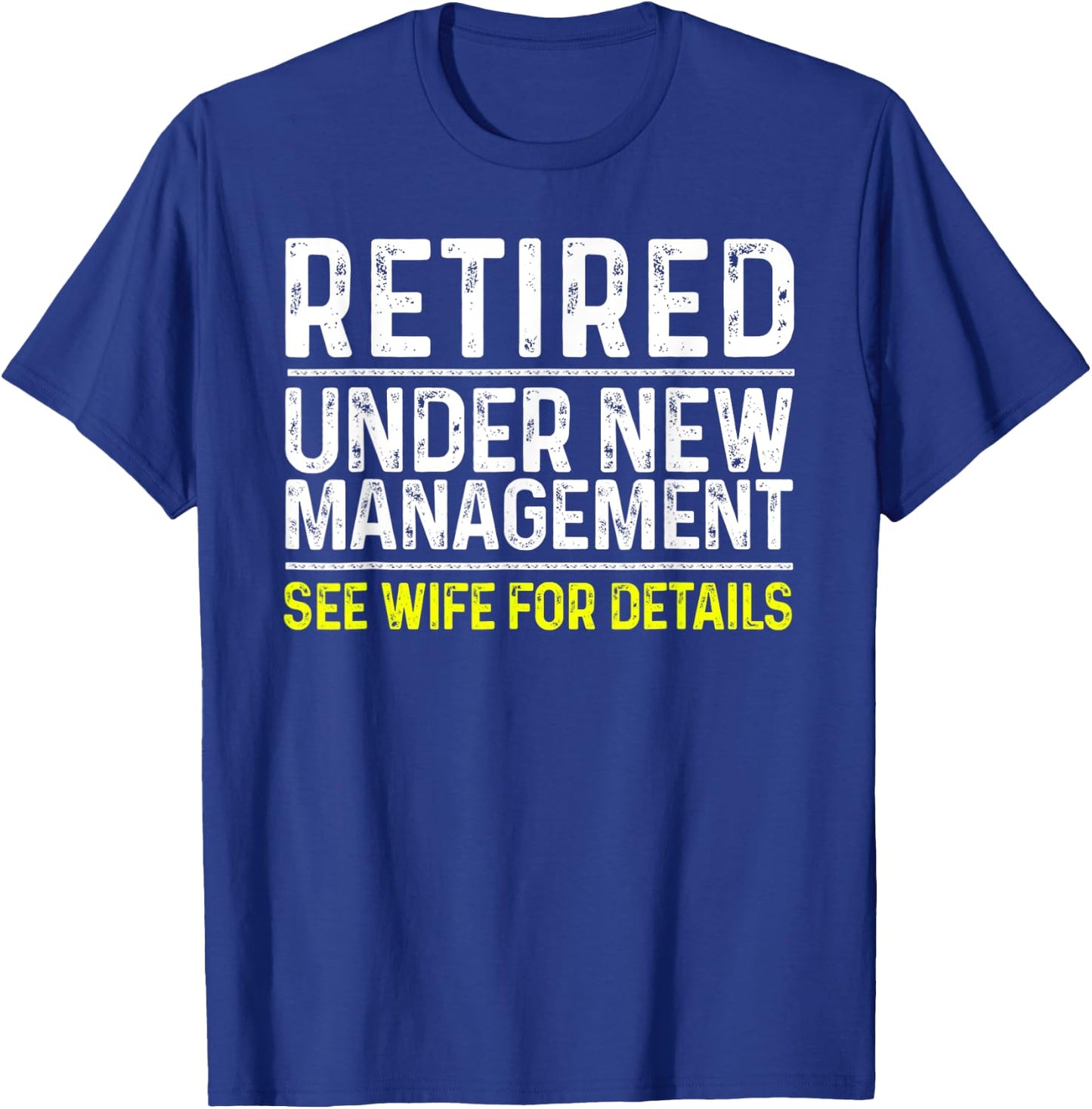 Funny Retirement Design Men Male Dad Retiring Party Humor T-Shirt - T-Shirt | Royal