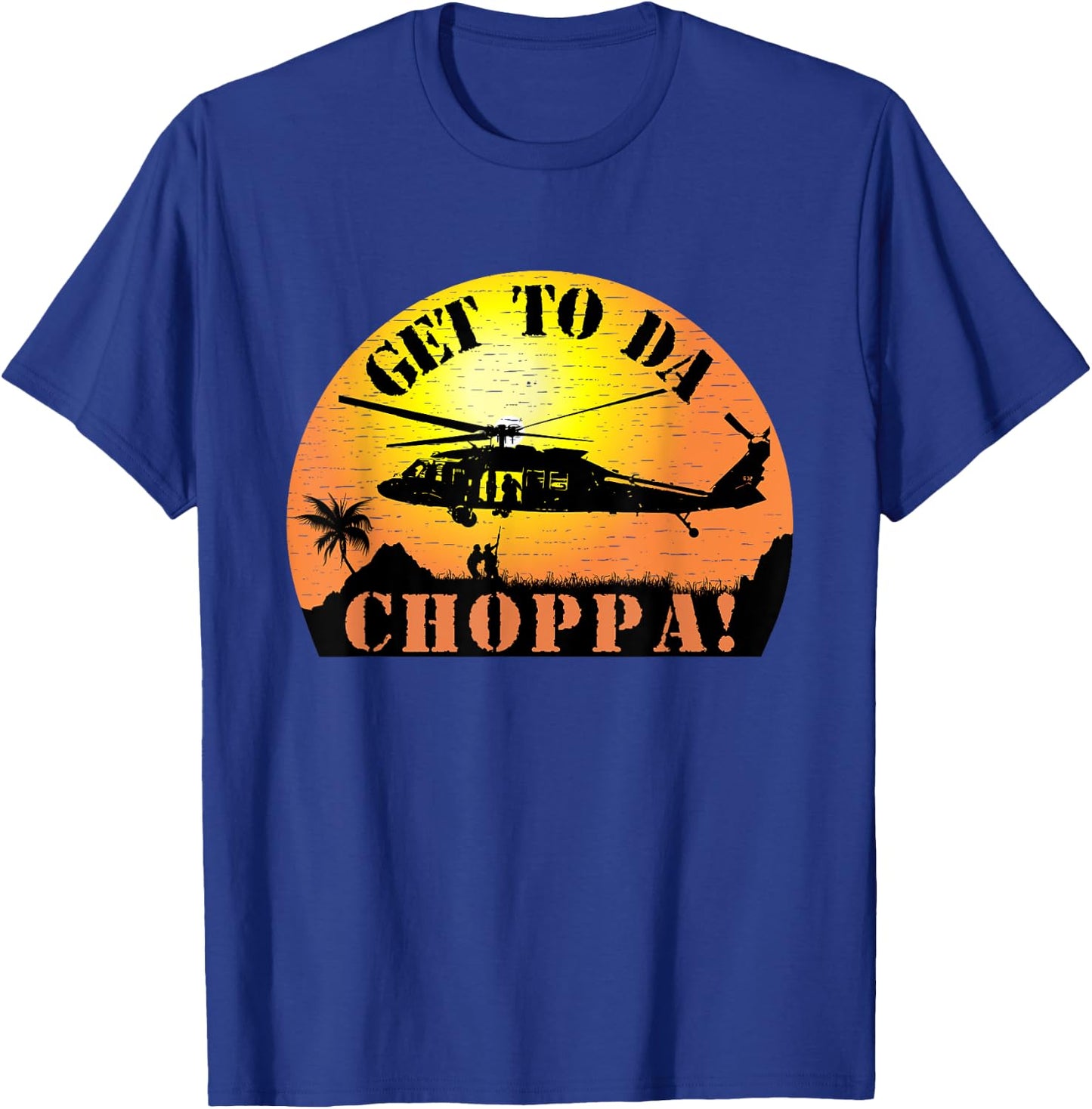Get To Da Choppa Funny Retro T-Shirt - T-Shirt | Royal