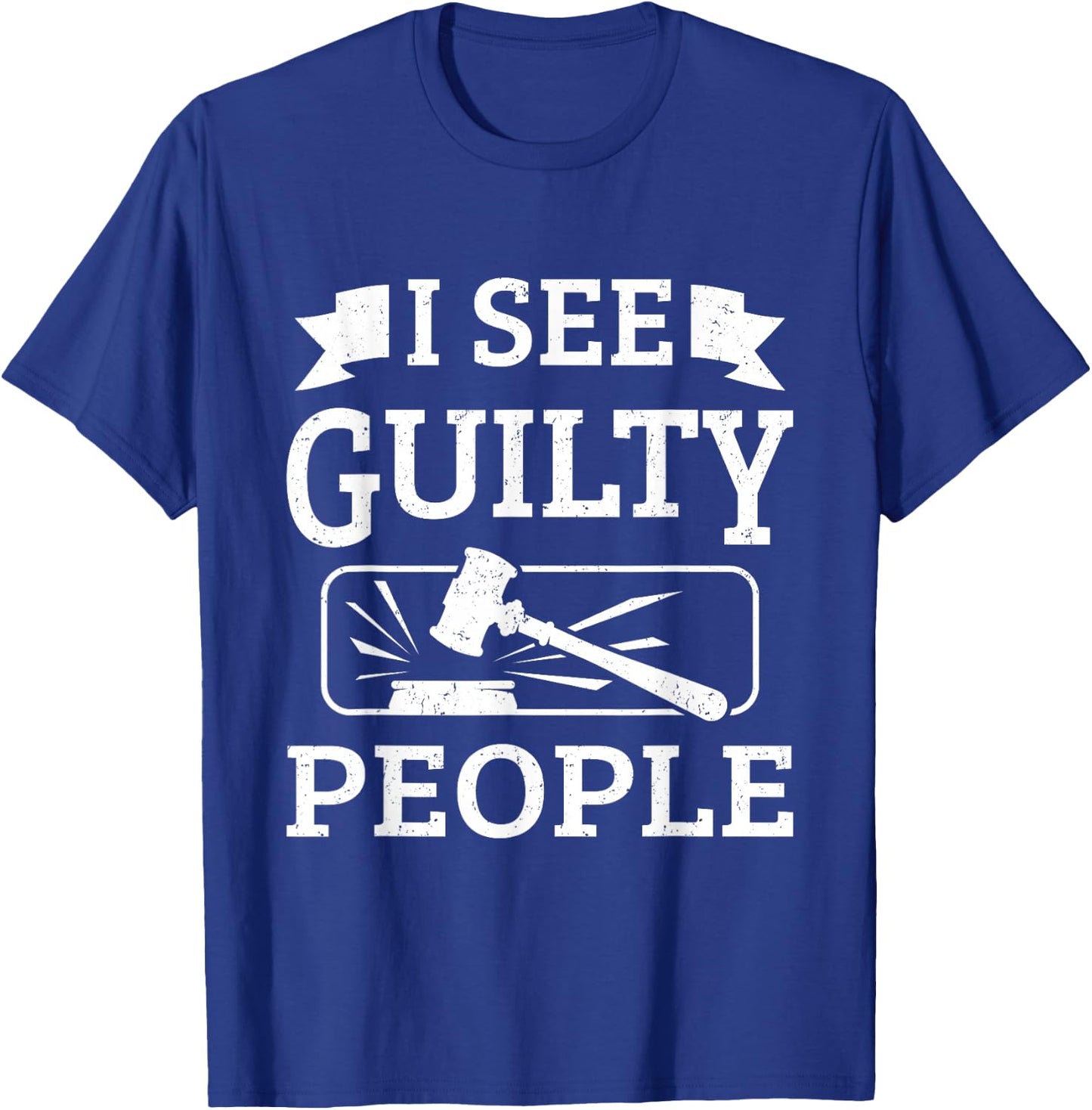 Prosecutor Gifts - I See Guilty People T-Shirt - T-Shirt | Royal
