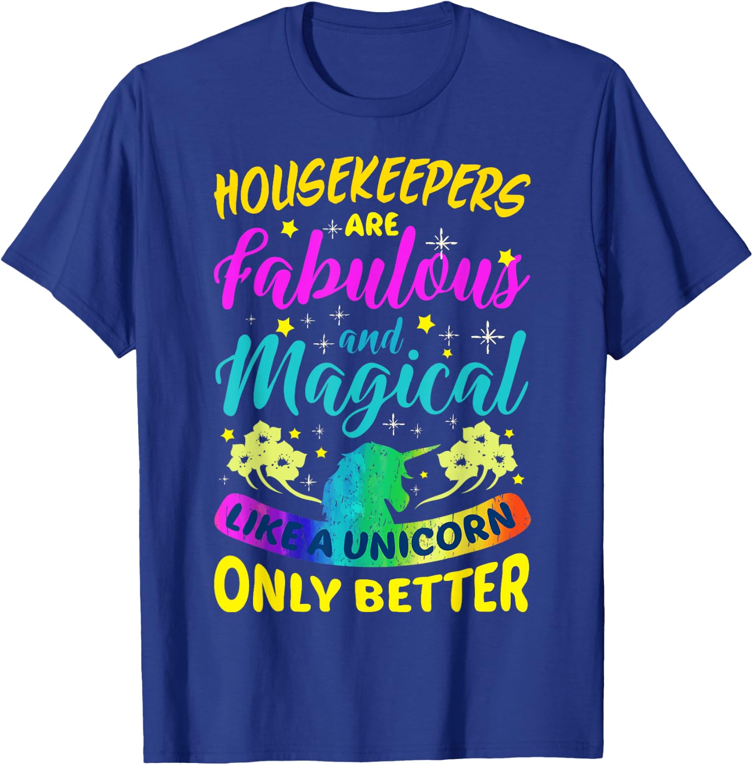 Housekeepers Cleaning Lady Funny Cute Colourful Housekeeping T-Shirt - T-Shirt | Royal